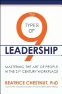 Image of 9 types of leadership mastering the art of people in the 21st century workp