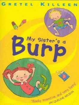Image of My Sisters a Burp by Gretel Killeen and Zeke and Eppie Paperback