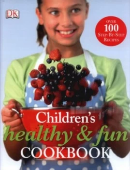 Image of Childrens Healthy and Fun Cookbook by Lisa Crowe Hardback