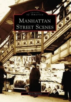 Image of Manhattan Street Scenes by Barry Moreno Book
