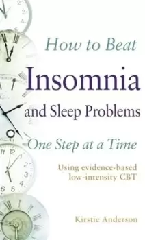 Image of How to beat insomnia and sleep problems one step at a time by Kirstie Anderson