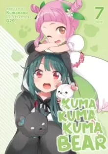 Image of Kuma Kuma Kuma Bear (Light Novel) Vol. 7
