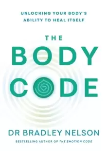 Image of The Body Code : Unlocking your body's ability to heal itself