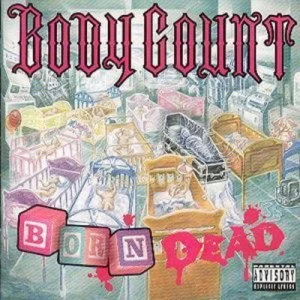 Image of Born Dead by Body Count CD Album