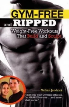 Image of Gym-Free and Ripped by Nathan Jendrick Paperback