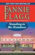 Image of standing in the rainbow a novel