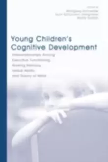 Image of Young Childrens Cognitive Development : Interrelationships Among Executive Functioning, Working Memory, Verbal Ability, and Theory of Mind