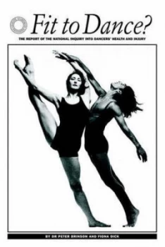 Image of Fit to Dance by Peter Brinson and Fiona Dick and Dance UK Paperback