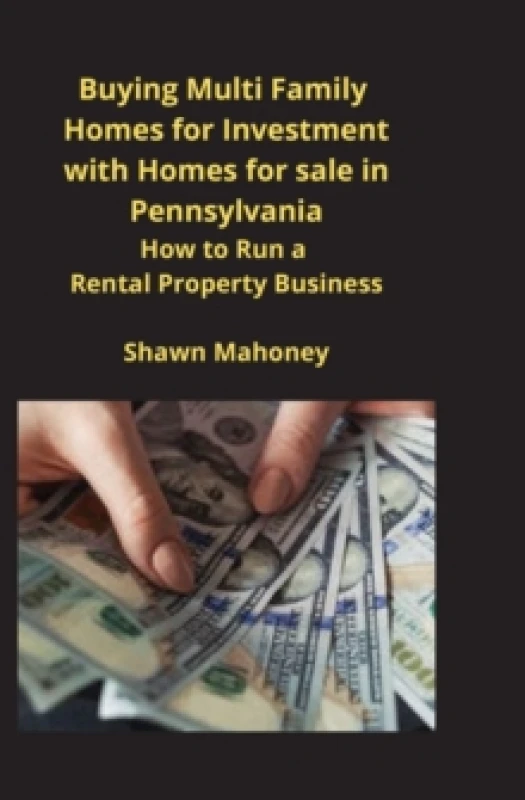 Image of Buying Multi Family Homes for Investment with Homes for sale in Pennsylvania : How to Run a Rental Property Business Paperback / softback