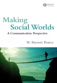 Image of Making Social Worlds : A Communication Perspective