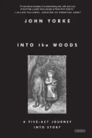 Image of into the woods a five act journey into story