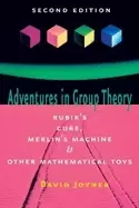 Image of adventures in group theory rubiks cube merlins machine and other mathematic