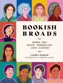 Image of Bookish Broads : Women Who Wrote Themselves into History