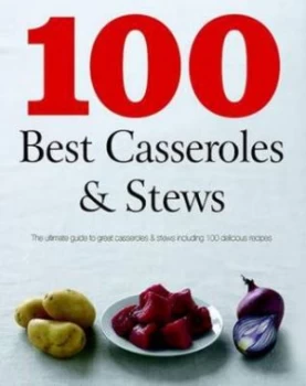 Image of 100 Best Casseroles and Stews Paperback