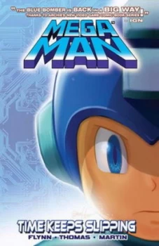 Image of Mega Man. Volume Two Time Keeps Slipping by Ian Flynn Paperback