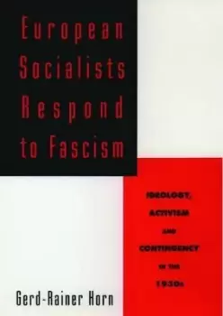 Image of European Socialists Respond to Fascism by Gerd-Rainer Horn