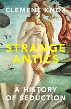 Image of Strange antics by Clement Knox