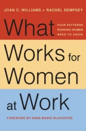 Image of What works For Her at work by Joan C. Williams