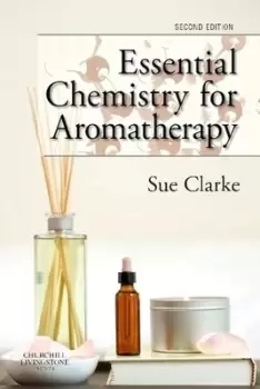 Image of Essential chemistry for aromatherapy by Sue Clarke