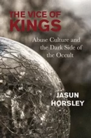 Image of vice of kings how socialism occultism and the sexual revolution engineered