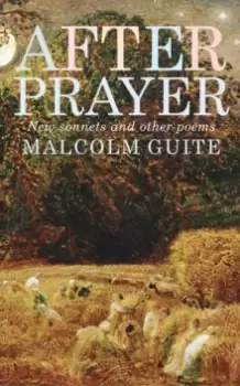 Image of After Prayer : New sonnets and other poems