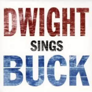 Image of Dwight Sings Buck by Dwight Yoakam CD Album