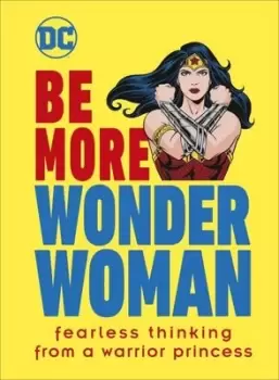 Image of Be more Wonder Woman - Cheryl D. Rickman - Hardback - Used