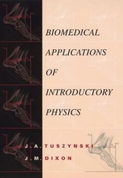 Image of Biomedical Applications of Introductory Physics by J. A. Tuszynski Book