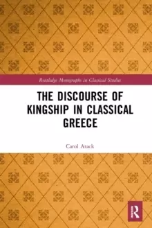 Image of The Discourse of Kingship in Classical Greece