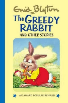 Image of Greedy Rabbit and Other Stories by Enid Blyton Hardback