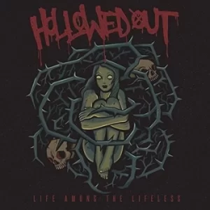 Image of Life Among the Lifeless by Hollowed Out CD Album