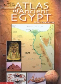 Image of Illustrated Atlas of Ancient Egypt by Delia Pemberton Hardback