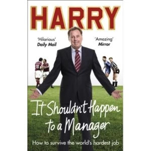 Image of It Shouldn't Happen to a Manager