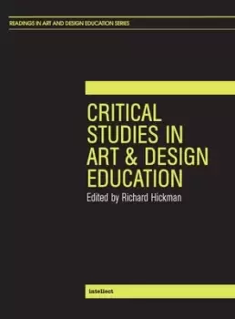 Image of Critical studies in art & design education by Richard Hickman