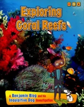 Image of Exploring coral reefs by Anita Ganeri