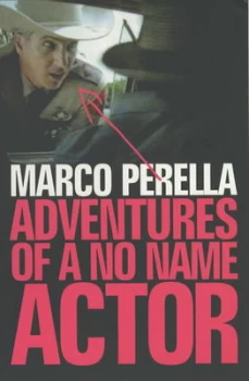 Image of Adventures of a No Name Actor by Marco Perella Book