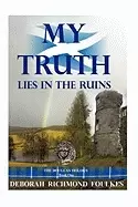 Image of my truth lies in the ruins