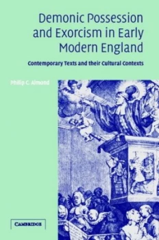 Image of Demonic Possession and Exorcism in Early Modern England by Philip C. Almond Hardback