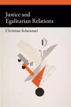 Image of Justice and Egalitarian Relations by Christian Schemmel