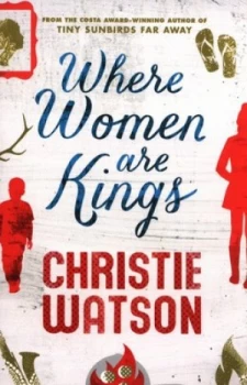 Image of Where Women Are Kings by Christie Watson Paperback