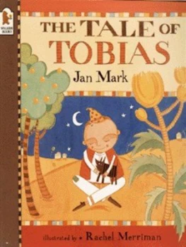Image of The Tale of Tobias by Jan Mark and Rachel Merriman Book