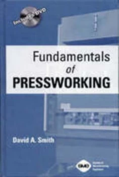 Image of Fundamentals of Pressworking by D. Smith Hardback