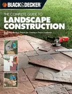 Image of black and decker complete guide to landscape construction 60 step by step p