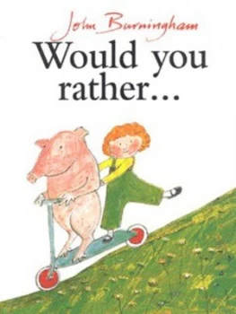 Image of Would You Rather by John Burningham Hardback