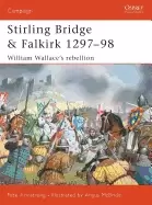 Image of stirling bridge and falkirk 1297 98 william wallaces rebellion