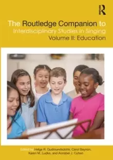 Image of The Routledge Companion to Interdisciplinary Studies in Singing, Volume II: Education