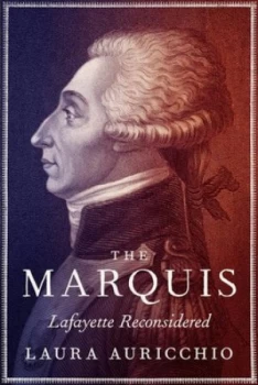 Image of The Marquis by Laura Auricchio Hardback