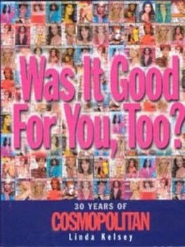 Image of Was It Good for You Too by Linda Kelsey Hardback