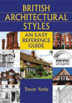Image of British Architectural Styles by Trevor Yorke Paperback
