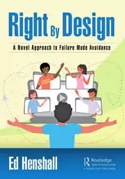 Image of Right By Design A Novel Approach to Failure Mode Avoidance